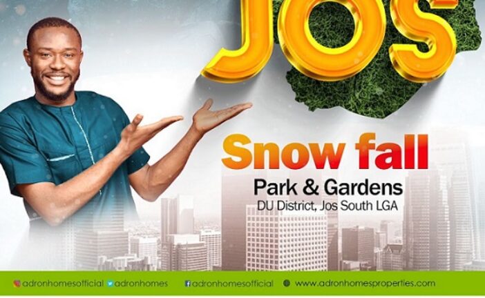 Adron Homes Extend Tentacles, Launches Snowfall Park and Gardens Estate in Jos