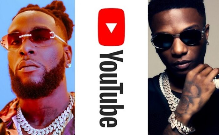 Burna Boy, Wizkid Among 10 Most Watched African Singers On Youtube