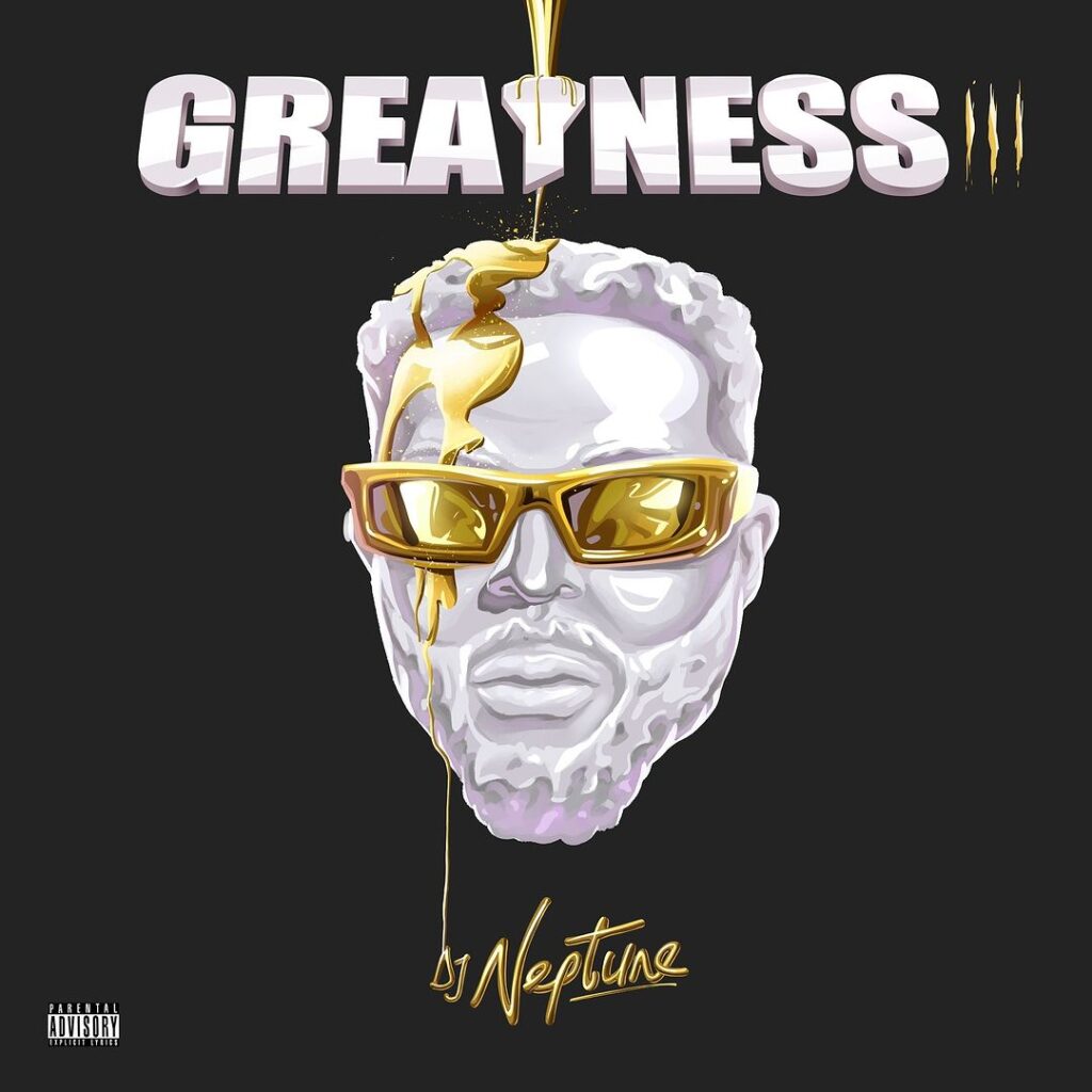 DJ Neptune Returns with New Album “Greatness III”