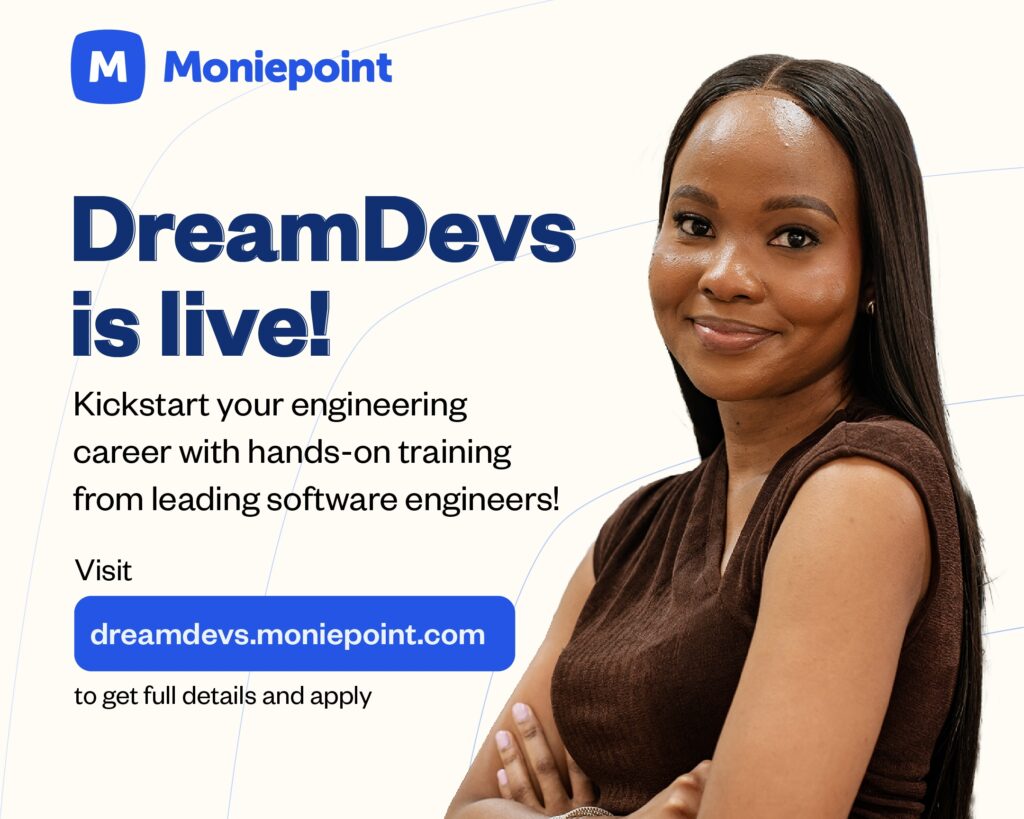 Moniepoint calls for entries as it launches DreamDevs Initiative to grow Africa’s Tech talent pipeline  