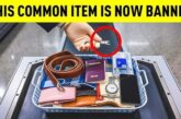 These Everyday Items Are Banned In Airports, And You Didn’t Know