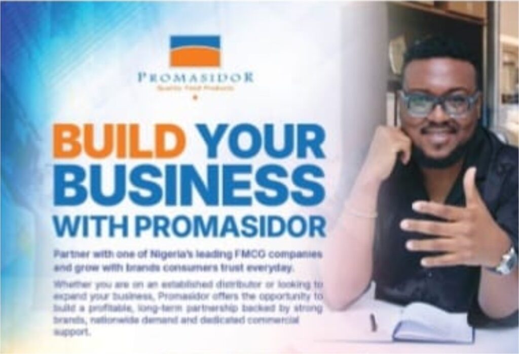Promasidor Invites Nigerian Entrepreneurs to Build Bigger Businesses with Trusted Brands